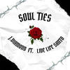 Soul Ties - J.Diamond&Live Life Santo