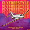 Flyfreestyle (Explicit) - Soldaut&Why glock