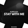 Stay with me - Aurelios