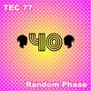 Random Phase - Tec 77