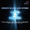 Live 4 Music (Pulseline Remix) - Specific Slice&Alex Strobo&Pulseline