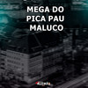 MEGA DO PICA PAU MALUCO TIK TOK (Explicit) - DJ Alemão SC