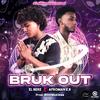 Bruk Out - High Sound Productions&El Bere&Afroman E.R.
