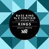 Kings(feat. Golden Sun) - Bass King&X-Vertigo&Golden Sun