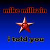 I Told You (Original Mix) - Mike Millrain