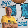 Portami al mare - Solo