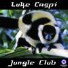 Jungle Club (Original Mix) - Luke Caspi