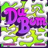 Du Bom (Explicit) - PAssarinho&Caio Laser