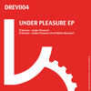 Under Pleasure (Fred White Remake) - D'stream&Fred White