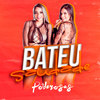 Bateu Saudade - As Poderosas