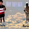 Why They Hate? (Explicit) - Mierskiii&JayJay