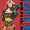 All I Wanna Do... (Full Force Remix) - Full Force&Samantha Fox