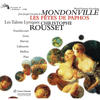 Mondonville: Les Fêtes de Paphos - Acte 3: L'Amour et Psyché: Ritournelle - Les Talens Lyriques&Christophe Rousset