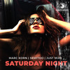 Saturday Night (Hypertechno Edit) - Marc Korn&Semitoo&Just Mike