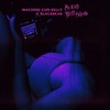 my ex's best friend - mgk&blackbear