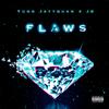 Flaws(feat. Jø) (Explicit) - Yung-Jayyquan&JØ