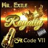 Royalty(feat. Code VII) (Explicit) - Mr. Exile&CODE VII