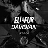 Let It Go - Eli & Fur&Davidian