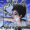 Cybercorps (Explicit) - PLXYADEVTH&inxrygen