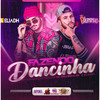 Fazendo Dancinha (Explicit) - Eliadh&Bruninho Bk