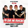 Pa Que Me Buscas(feat. Paisavlogs, Tiago & Jaos) - Juanda Oviedo&Paisavlogs&Tiago&Jaos