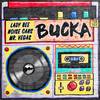 Bucka(feat. Mr. Vegas) (Extended Mix) - Noise Cans&Lady Bee&Mr. Vegas