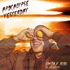 Apocalypse Yesterday (Explicit) - HMZA.&RIDL&Edgewize