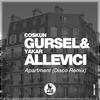 Apartment (Disco Remix) - Yakar Allevici&Coşkun Gürsel