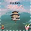 Thru The Fog - Rye Mann