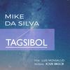 Tagsibol (feat. Mike Da Silva & Luis Monsalud) - Roger Singson&Mike Da Silva&Luis Monsalud