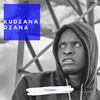 Kudzana Dzana - Ti Gonzi