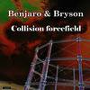 Collision Forcefield (Original Mix) - Benjaro&bryson
