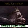 King Of Kings (Explicit) - Honey Bone Rush