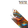 For Me - Blue Man&Dennis Stoll