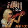 Koo Koo - Scum&Prozak