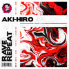 Rave Repeat - AKI-HIRO