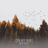 On My Way - Maves