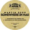 Somewhere In HA0 (Original Mix) - Martin Depp