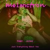 Just Everything About You - melanctron&Jules