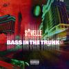 Bass in the Trunk(feat. J Blanco) (Explicit) - Savelle Tha Native&J Blanco