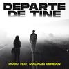 Departe De Tine(feat. Madalin Serban) - Rusu&Madalin Serban