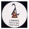 Hold on Tight - Kris Sheppard&Lambda