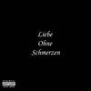 Liebe Ohne Schmerzen (Explicit) - Tom H.