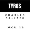 Tyros (Original Mix) - Charles Caliber