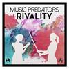 Rivality - Music Predators