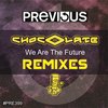 We Are The Future (2MuchKlub Reality Remix) - Chocolate&2MuchKlub