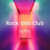 Rock this Club (Extended) - Dj Pmj
