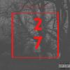 27 (Explicit) - Psykotyk&Derrick Ryan Kotyk&One Dollar Beats