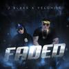 Faded(feat. YeloHill) (Explicit) - J Blxss&YeloHill