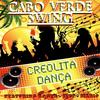 Morango do nordestie - Cabo Verde Swing&roger&Mario Chicot&Jeff Joseph